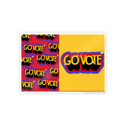 “GO VOTE” Gloss Poster