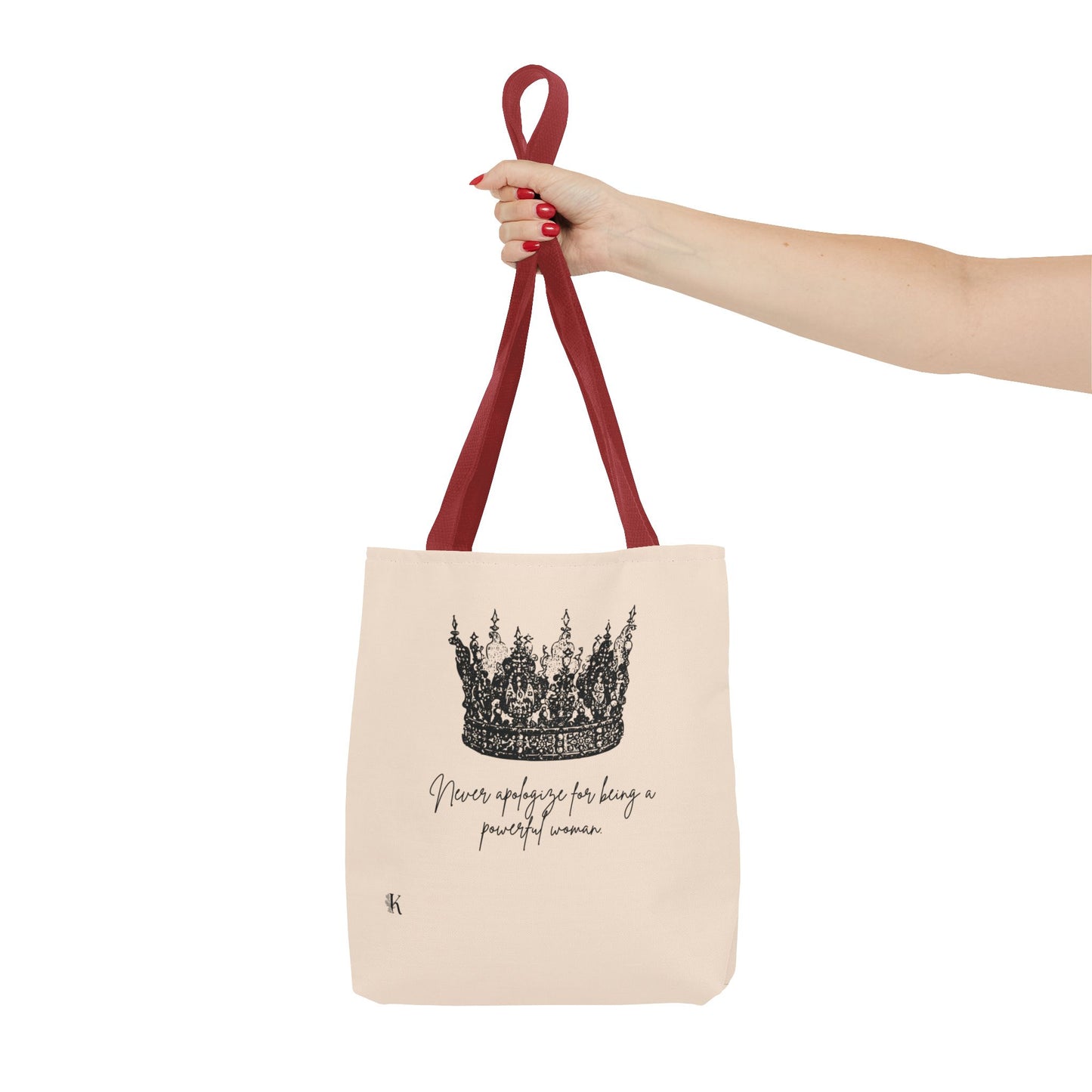 “Never apologize for being a powerful woman." - ”Tote Bag